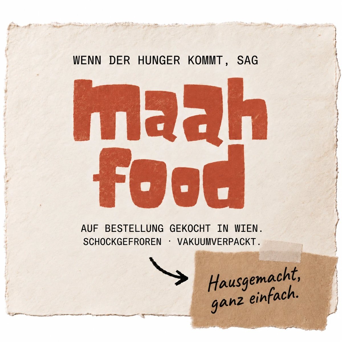 maah food Etikett: Wenn der Hunger kommt, sag maah food – auf Bestellung gekocht in Wien, schockgefroren und vakuumverpackt. Notiz: Hausgemacht, ganz einfach.